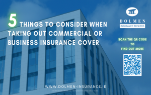 5 things to consider when taking out commercial and business insurance