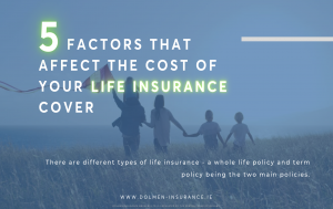 5 Factors That Effect The Cost of Your Life Insurance Cover
