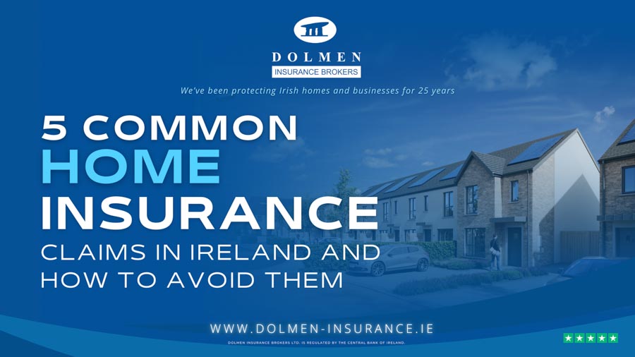 Text says five common home insurance claims in ireland and how to avoid them. Image shows nice houses.