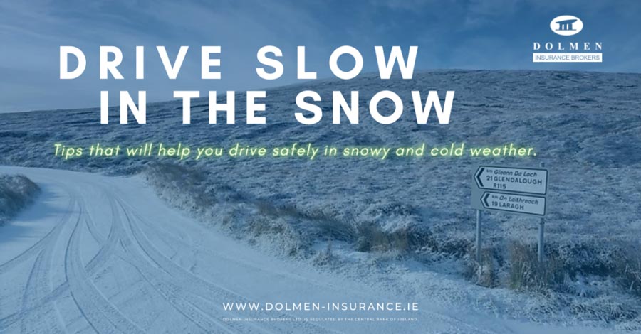 Text shows snowy Irish rural road. Text says drive slow in the snow.