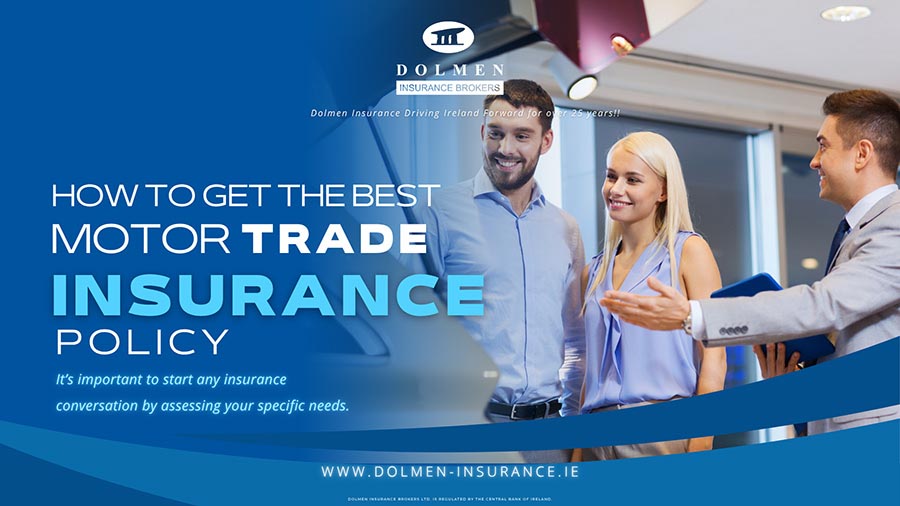 Dolmen Insurance blog cover showing people discussing a vehicle purchase in a showroom with text about getting the best motor trade insurance policy