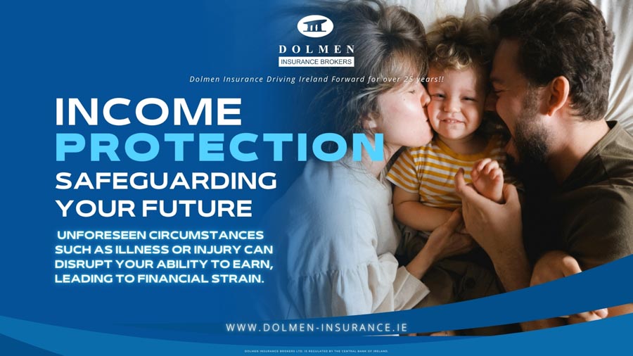 Dolmen Insurance blog cover showing parents with a young child at home with text about income protection and safeguarding your financial future
