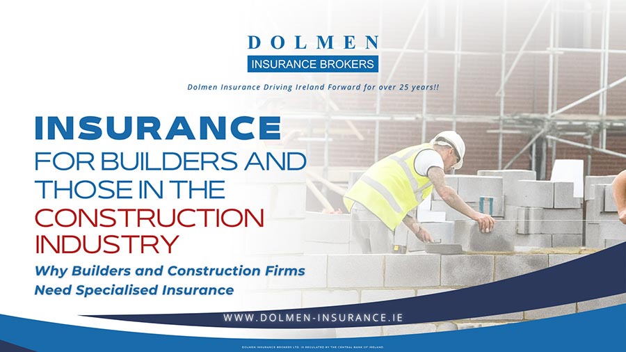 Dolmen Insurance blog cover showing a construction worker building a wall with text about insurance for builders and the construction industry