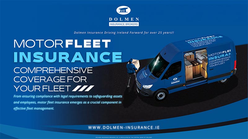 Dolmen Insurance blog cover showing a delivery van with open cargo and a driver loading goods with text about motor fleet insurance coverage