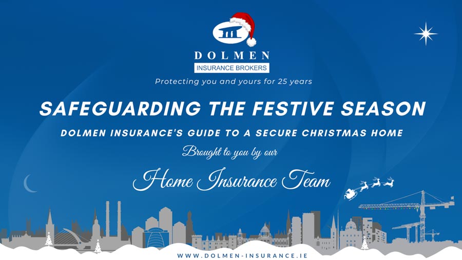Dolmen Insurance festive graphic showing a city skyline with Christmas elements and text about safeguarding your home during the holiday season.