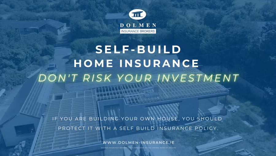 Dolmen Insurance blog cover showing a house under construction with text about self-build home insurance and protecting your investment.