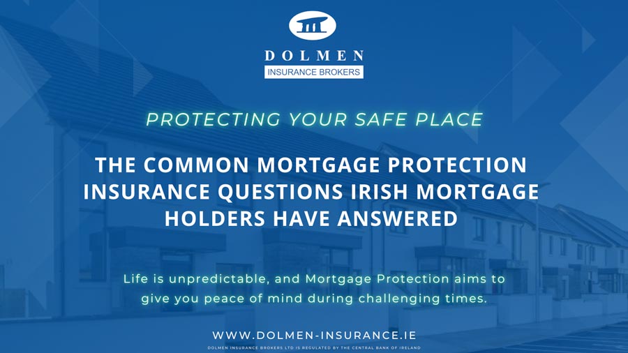 Dolmen Insurance blog cover showing residential homes with text about common mortgage protection insurance questions for Irish homeowners.