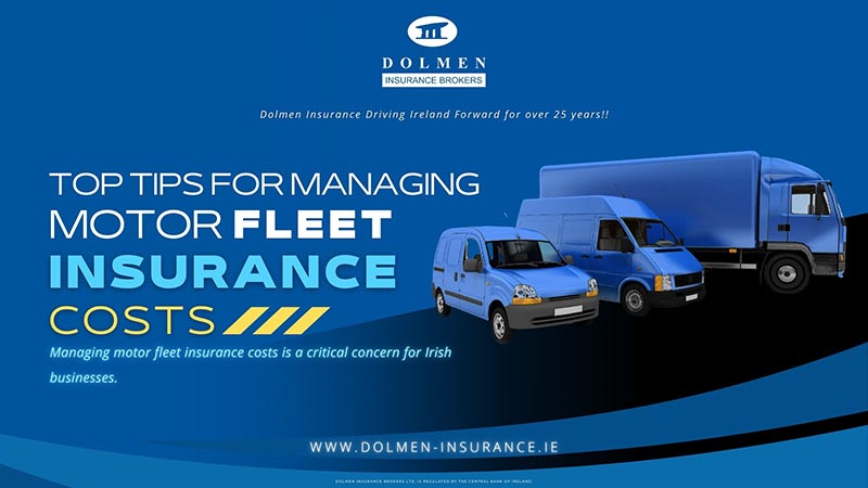Dolmen Insurance blog cover showing multiple commercial vehicles with text about managing motor fleet insurance costs for businesses.