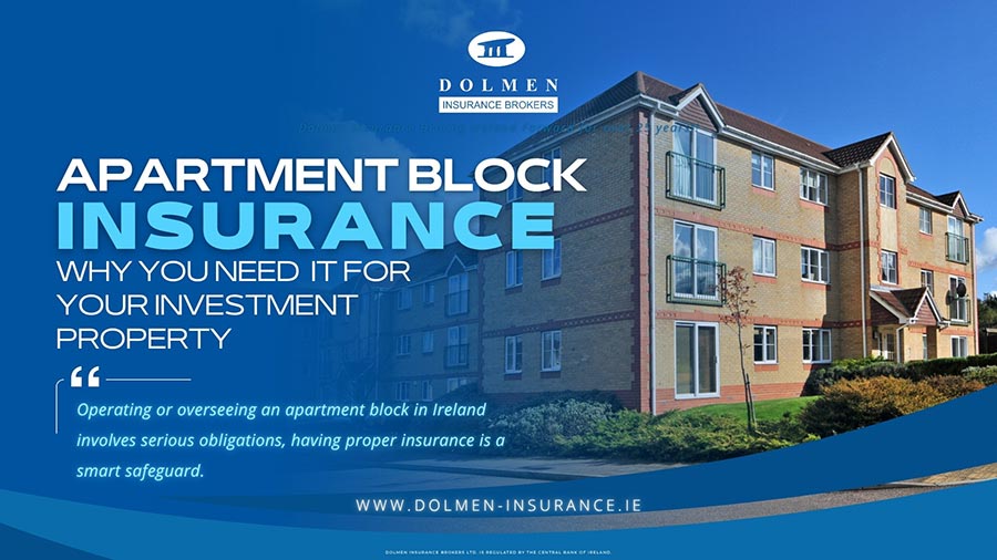 Dolmen Insurance blog cover showing a modern apartment block with text about apartment block insurance for investment properties.