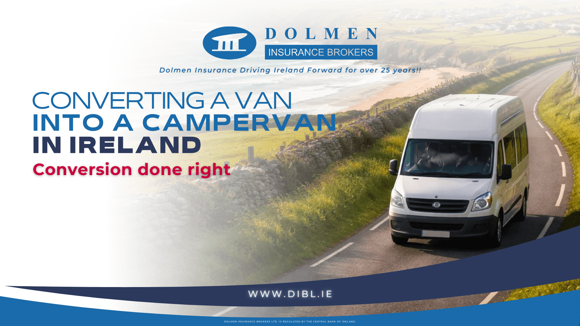picture on right of Campervan driving on road. text on the left says converting a van into a campervan in ireland, conversion done right.