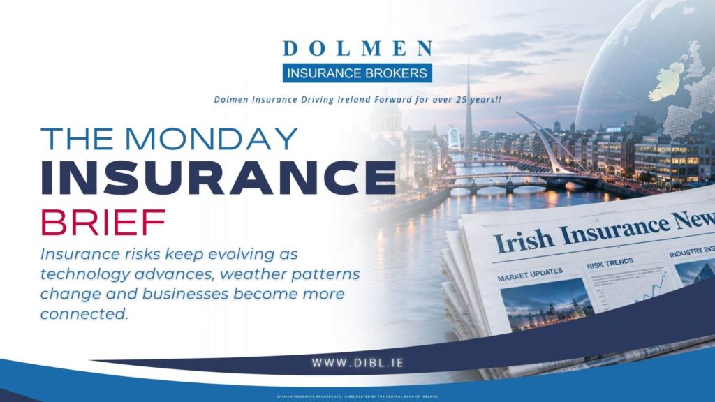 The Dolmen Monday Insurance Brief image of Ireland News paper and dublin city with Text on the left.