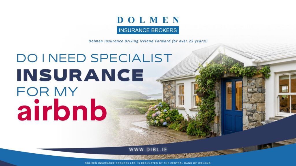image of House with blog title on left saying "Do I need specialist Insurance For Airbnb's in Ireland, get the right cover"
