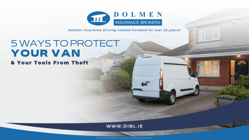 Image of van parked outside Irish home with text on left saying "5 ways to protect your van & your tools from theft"